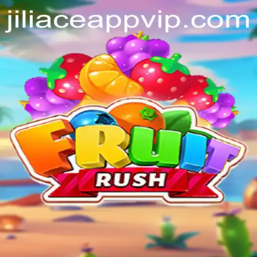 Discover the Exciting World of FruitRush and the Jiliace App