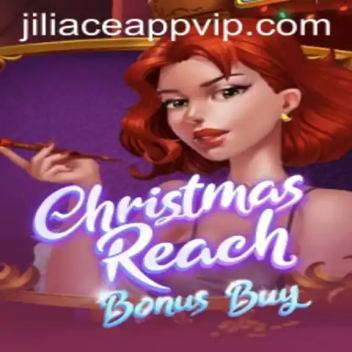 Exploring the Exciting World of ChristmasReachBonusBuy on Jiliace App