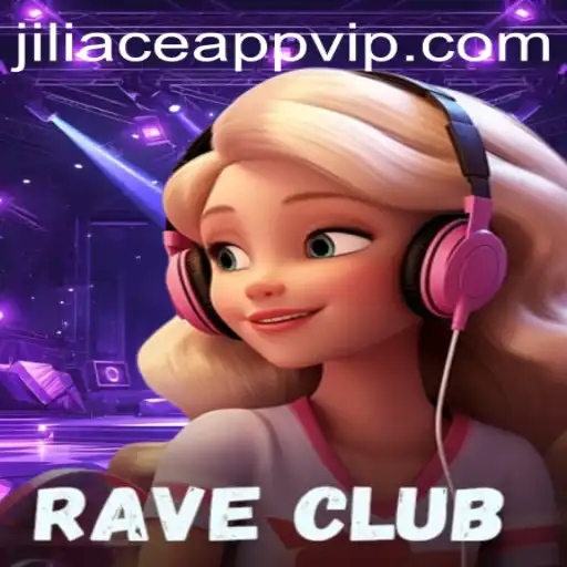RaveClub: An Immersive Gaming Experience with Jiliace App